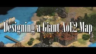 AoE2:DE - Giant Map Design Time Lapse