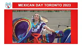 MEXICAN DAY TORONTO 2023