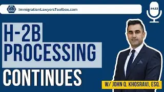 H-2B Processing Continues