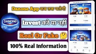 DANONE NEW EARNING APP | DANONE APP SE PAISE KAISE KAMAYE | DANONE APP REAL OR FAKE