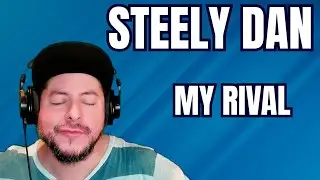 FIRST TIME HEARING Steely Dan- 