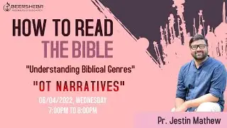 Bible Study: OT Narratives | Understanding Biblical Genres | Pr. Jestin Mathew