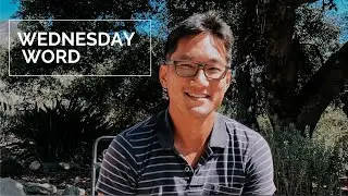 Wednesday Word 9.30.2020