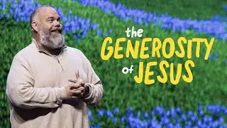 The Generosity of Jesus | The Joy of Giving: Week 1 | New Hope Christian Church