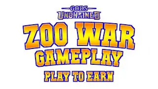 Gods Unchained: Daily Play & Earn #122 Gameplays - Victory #5 - versus Zoo War