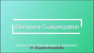 iDempiere CallOut using CallOutEngine | iDempiere Open Source ERP | OSGI Plugins Developments