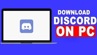 How To Download Discord On PC - Full Guide | How To Install Discord On PC