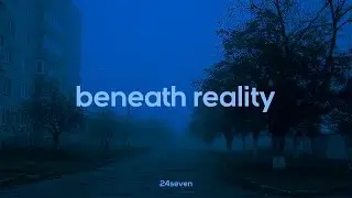 𝙗𝙚𝙣𝙚𝙖𝙩𝙝 𝙧𝙚𝙖𝙡𝙞𝙩𝙮.
