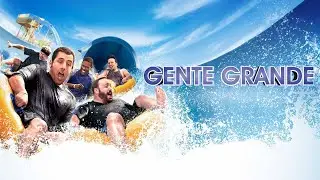 Filme - Gente Grande - Com&eacute;dia