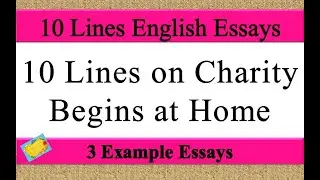 10 Lines on charity begins at home in english | charity begins at home 10 lines essay