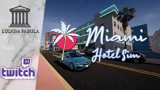 MIAMI HOTEL SIMULATOR | VOD TWITCH D&Eacute;COUVERTE