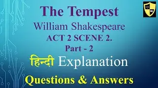 The Tempest Act 2 Scene 2 Part - 2|  Questions & Answers | Hindi Expression |