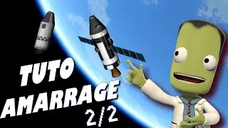 Tuto KSP - Faire un amarrage