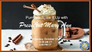 Pumpkin Spice It Up With President Mary Ann - 10.31.2023 (Session 1)