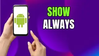 Keep Your Screen Always On! Enable &ldquo;Show Always&rdquo; AOD on Samsung Galaxy