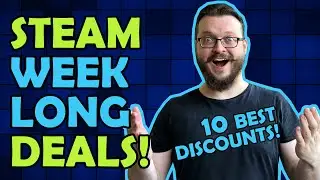 Steam Weeklong Deals! 10 Entertaining Games for your Leisure Time!