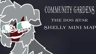 Community gardens // the Dog Star shellspring {MINI MAP} FINISHED!