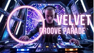 Velvet Groove Parade &ndash; Smooth Funk Meets Disco Energy