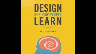 Design for How People Learn Book Summary