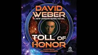 Toll of Honor by David Weber | Full Audiobook