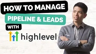 How To Create Sales Pipeline & Manage Your  Leads With High Level