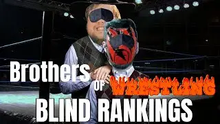 Brothers of Wrestling Podcast: Game Show | Blind Rankings | Ep 1