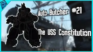 Fallout 4 | Auto Butcher #21 | The USS Constitution (Robot Dissembler)