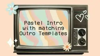 Cute Pastel Intro Templates with matching Outro | Free to use | No Text | Kawaii Intro | Aesthetic