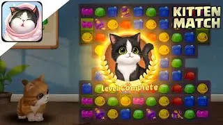 KITTEN MATCH - Gameplay Walkthrough Part 2 [Android iOS]