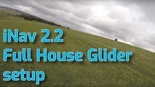iNav 2 2 Full House Glider setup