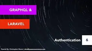 Laravel & GraphQL: Authentication