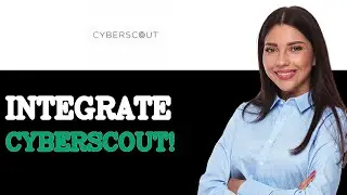 How To Integrate CyberScout Credit Score Tracking (2025)