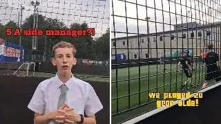 I managed a 5 a side team!