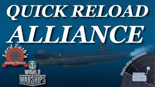 Fast Reload - Alliance Tier 8 British SS Review World of Warships