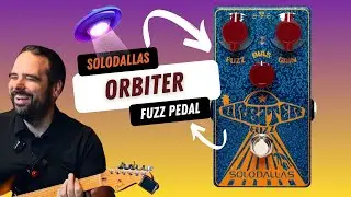 SoloDallas Orbiter Fuzz Review: The Ultimate 1966 Vintage Tone?