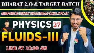 Fluids -3 | Fluids for Airforce | Physics for Airforce, nda | airforce x group physics 2024