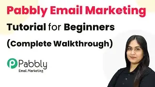 Учебное пособие по email-маркетингу на Pabbly для начинающих (полное пошаговое руководство)