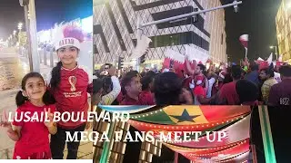 Mega Fans Celebration in Lusail Boulevard Qatar | FIFA Fans Meet up  #qatar #lusail #fifa