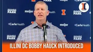 Illini DC Bobby Hauck introductory press conference