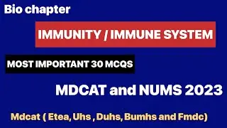 Immunity / Immune System Mdcat and Nums MCQs 2023 || Mdcat ( Etea, Uhs, Duhs, Bumhs, Fmdc)