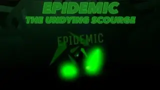 (REMASTER) EPIDEMIC - THE UNDYING SCOURGE // SKIN SHOWCASE | STAR GLITCHER ~ REVITALIZED