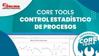 Core Tools / Control Estad&iacute;stico de Procesos