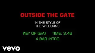 Wilburns - Outside The Gate (Karaoke)