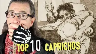 Top 10 Caprichos favoritos de Goya. El Arte de la protesta.
