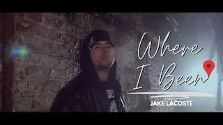 Jake Lacoste - Where I Been (Official Video)