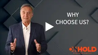 Why Choose Us For Your Messages On Hold?