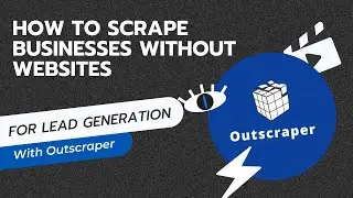Scrape Google Maps for Businesses WITHOUT Websites