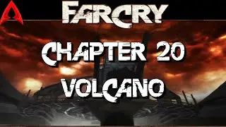 Far Cry playthrough || Chapter 20 Volcano (realistic)
