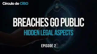 When Data Breaches Go Public: Hidden Legal Aspects | Episode 2