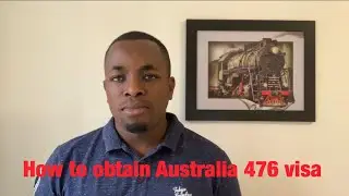 How to obtain Australia 476 visa